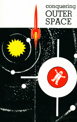 rogerwilkerson:  Conquering Outer Space - 1957 
