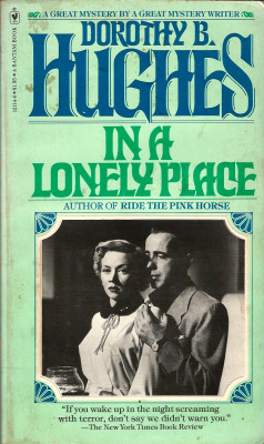 In A Lonely Place, by Dorothy B. Hughes (Bantam, 1979). From a charity shop in Canterbury.