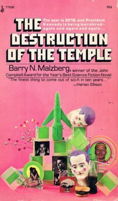 The Destruction Of The Temple By Barry N. Malzberg, 1974