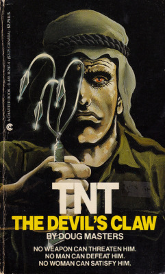 TNT: The Devil’s Claw, by Doug Masters (Charter, 1985).From Ebay.ANTONY NICHOLAS TWIN. SUPERLOVER? SUPERKILLER? OR BOTH&hellip;A snow-covered mountain bursts into flame.A couple vacationing in the Caribbean is frozen to death on the beach.And the second