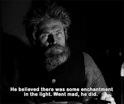robsource:  What made your last keeper leave? The Lighthouse (2019) dir. Robert Eggers 