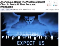 the-true-space-fandom: takemehometomyheart:  lolahardy:  asgardianinthetardis:  theewhitetiger:  lostgeekette:   kahn-iceay:   Westboro stated intentions to picket Sandy Hook victim funerals, so Anonymous hacked them, and published everything. - Imgur