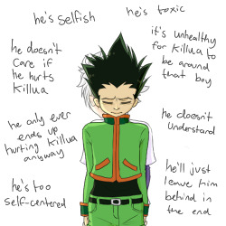 xskyward:   キルア：　「それじゃだめだ。」ゴン：　「キルアじゃなきゃだめなんだ！」  campaign to end hate on gon in order to protect killua he may be toxic but luckily for both of them killua is immune to poison 