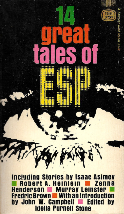 14 Great Stories Of E.S.P., edited by Idella Purnell Stone (Gold Medal, 1969).A gift.