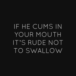 throatfucked:  insatiablesatyr:  as a cocksucker I always try to make sure that when he climaxes his cum is flooding my mouth, not my throat —- I want to savor and revel in the glory and the taste of it —-  if he’s mouthfucking me I tell him I