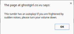 gothghoul:  ATTENTION: If you have an autoplay, if you post any triggering/NSFW content, if you are going on hiatus, or simply need to alert your followers of something, this post is for you. A lot of people are triggered by sudden noises that they have