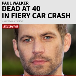 celebrityministry:  Paul Walker — best known for his role in “The Fast and the Furious” movies — died Saturday afternoon after a single-car accident and explosion in Southern California … TMZ has learned. The accident happened in Santa Clarita