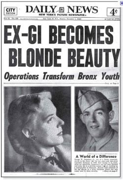 dearnonacepeople:  cryingalonewithfrankenstein:  This photo always cheers me up a bit. It’s a front-page article from 1955 about Christine Jorgensen, one of the first women to have sex-reassignment surgery. Since the text is a bit small and I couldn’t