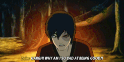 unicornships:  Hotheaded Prince Zuko in Book 3 with his dramatic outbursts and that one time he was emo. 