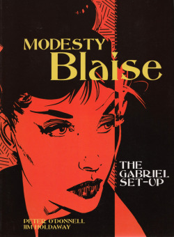 Modesty Blaise: The Gabriel Set-Up, by Peter O’Donnell and Jim Holdaway. (Titan Books, 2004). From a second-hand bookshop in Nottingham.