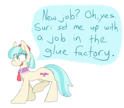 input-command:  She said the job is real stable. Most ponies who work there spend the rest of their lives in it!  Teehee, yes perfect