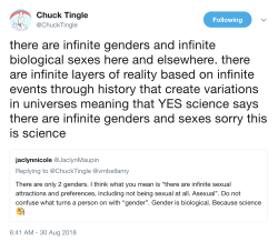 naamahdarling: polyglotplatypus: highlight of my day was seeing an actual doctor rip apart Known Transphobe™ laci green under a tweet of chuck tingle supporting trans people (and science!) and being lovely (as usual)  “confuse the public” Jesus