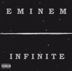 BACK IN THE DAY |11/12/96| Eminem released his  debut album , Infinite, on Web Entertainment.