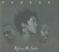 BACK IN THE DAY |5/31/96| The Fugees released the single, Killing Me Softly, off their album, The Score.