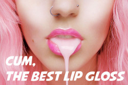 sissycaptionned:  Follow me on sissycaptionned.tumblr.com for more great sissy and feminization captions!!   Oh, I love cum&hellip;great lip gloss