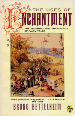 The Uses Of Enchantment, by Bruno Bettelheim (Penguin, 1985). From a charity shop in Nottingham.Dr. Bettelheim has written this book to help adults become aware of the irreplacable importance of fairy tales. By revealing the true content of such stories,