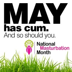 babygirlssweetsurrender:  Is this really a thing? Then it’s May all year for me I think (and for you too my pervies). I love May then. 