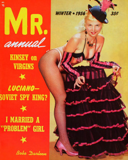 burleskateer:  Bubbles Darlene adorns the cover of the Winter ‘56 issue of ‘MR. Annual’ magazine.. She likely wasn’t pleased to see how the spelling of her name was butchered, though..More pics of Bubbles can be found here..