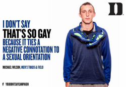 im-not-your-boyfriend-tina:you-came-as-kaleidoscopes:I came across this really awesome social media campaign called “You Don’t Say” by Duke’s Blue Devils and I thought I’d share it.https://twitter.com/youdontsaydukeI really like how it doesn’t