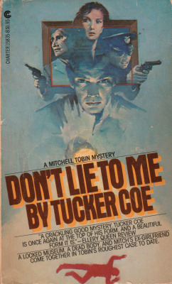 Don’t Lie To Me by Tucker Coe a.k.a Donald Westlake (Charter Books, 1972) From a charity shop in Nottingham.