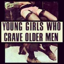 Righthand482:  Young Girls Who Crave Older Menlacking Experience Themselves, They