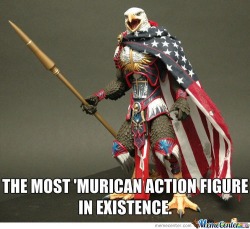 givemeinternet:  Murica’   Gonna place it next to my Cap'n &lsquo;Murrica action figure!