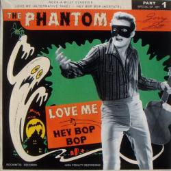 The Phantom - Love Me c/w Hey! Bop Bop (c.1960)