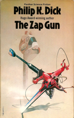 The Zap Gun, by Philip K. Dick (Panther Books, 1978). From a charity shop in Nottingham.