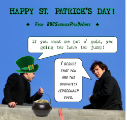 Happy St. Patrick&rsquo;s Day, followers! Sorry it&rsquo;s not very pick-up liney, but I kinda threw this together at last minute &gt;_&lt;