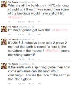 I think she has the brainpower to comprehend the flat earth, she must be lying or trying to impress a guy because she’s a stupid hoodrat hoe lol she probably doesn’t even know what a globe is.