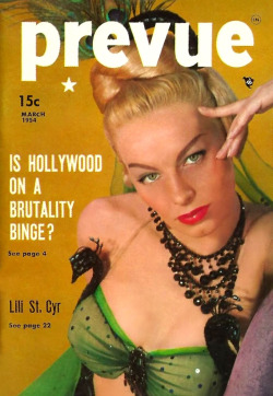 Lili St. Cyr graces the cover of the March ‘54 issue of ‘Prevue’ magazine; a popular 50’s-era Men’s Pocket Digest..