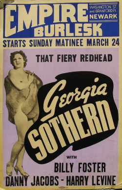 kdo:  Georgia Sothern      aka. &ldquo;That Fiery Redhead&rdquo;..   A vintage 40’s-era window poster advertising a February appearance at the &lsquo;EMPIRE Burlesk Theatre’ in Newark, New Jersey..  