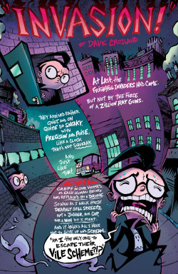 Dave Crosland’s INVASION!From Invader Zim #12In stores today!