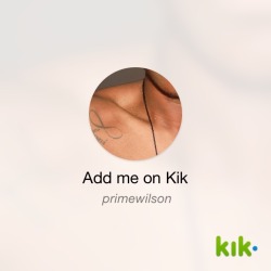 Don&rsquo;t really have much people here hoping to now 😊😊  Hey! I&rsquo;m on #Kik - my username is &lsquo;primewilson&rsquo; kik.me/primewilson