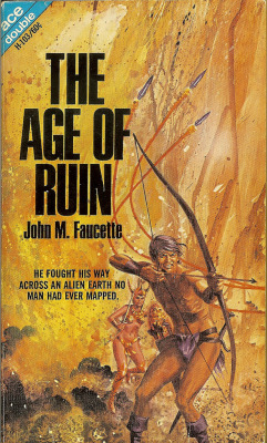 The Age of Ruin by John M. Faucette, 1968.  Cover illustration by Gray Morrow.