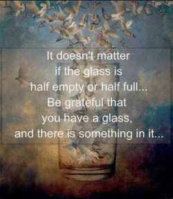 tristatetreatmentconnection:  Glass half empty or half full, it doesn’t matter. As long as there’s something in it.