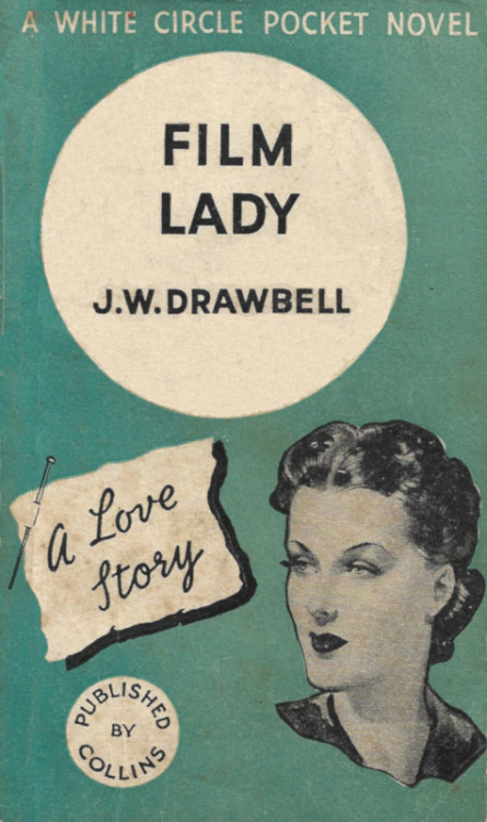 Film Lady, by J.W. Drawbell (Collins, 1934)From eBay.