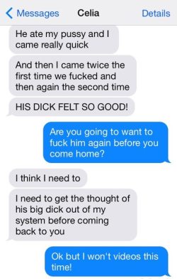 hotwifetextpic2hubby:  PART 2 of Celia text 