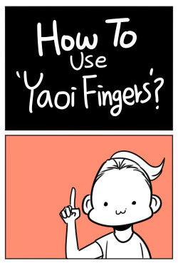 diaemyung:  [What is ‘Yaoi Hand’?] part