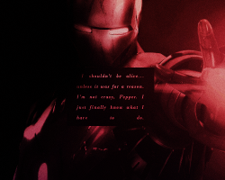 sebastianstaans:  Marvel Challenge: One Superhero [1/1]  → Iron Man  ∟ “I shouldn’t be alive… unless it was for a reason. I’m not crazy, Pepper. I just finally know what I have to do. And I know in my heart that it’s right. ” 