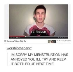 superwhoavengebitpottmerlockian:  itsstuckyinmyhead:The Fucking Menstrual Cycle and Tumblr  To be honest women never got over the immaculate conception birthing the son of god thing