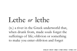 other-wordly:  pronunciation | le-THe (leh-theh)