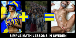 djaam-white:  euscenes:  Simple Math also known as “Merkel Math”… it may be best for women to skip this class &amp; evacuate - despite the assurrances of your political elites…  Merkel math is mandatory and highly profitable for white infidels