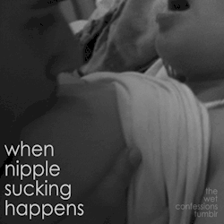 the-wet-confessions:  when nipple sucking