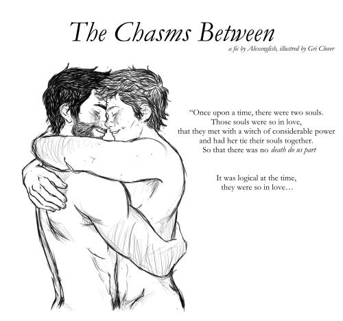 bossyboys:  gri-clover:  The Chasms Between (A03) by queerlyalex :) Tags; Past Lives | Soul Bond | Soul mates | Temporarily Unrequited Love | Angst | Pining | Nondescript Mention of Character Death | Past Life Death | Explicit Sexual Content | Happy