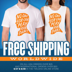 twloha:  ICYMI: Today &amp; Tomorrow: FREE SHIPPING on all USA orders over ษ &amp; international orders over โ! http://store.twloha.com/  