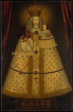 centuriespast:  Virgin of the Rosary of Guápulo Peruvian (Cuzco) Painter, about 1680 the Metropolitan Museum of Art 