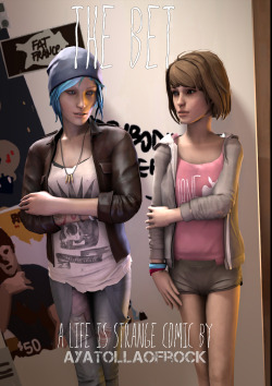 ayatollaofrock: The Bet My first comic in over a year. The Bet is a short Life is Strange story following Max and Chloe as the former fulfils her side of a bet she lost to Chloe. The story is not originally by me (as soon as I can find who the author