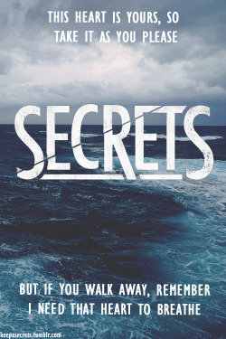 ohcean-ghost:  SECRETS // maybe next may 