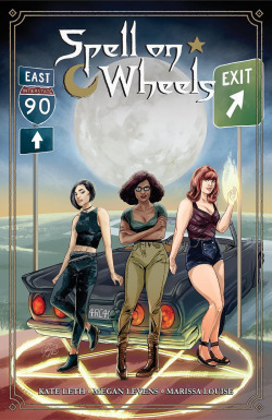 superheroesincolor:  Spell on Wheels (2016)  //   Dark Horse Comics   “Spell on Wheels: Night of the Wand follows the adventure of three talented witches —Andy, Claire and Jolene — as they embark on a road trip to retrieve their stolen magical